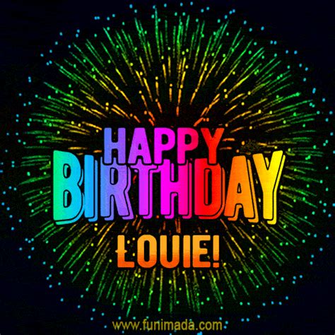New Bursting With Colors Happy Birthday Louie  And Video With Music