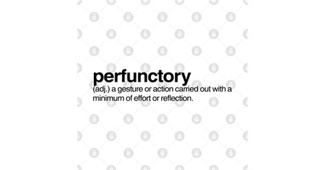 Perfunctory Dictionary Definition Sticker Teepublic
