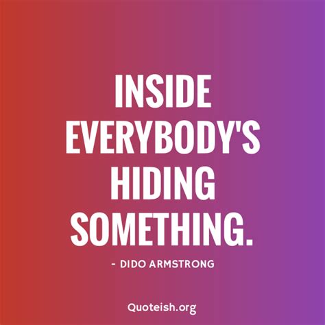 33 Mysterious Hiding Quotes Quoteish
