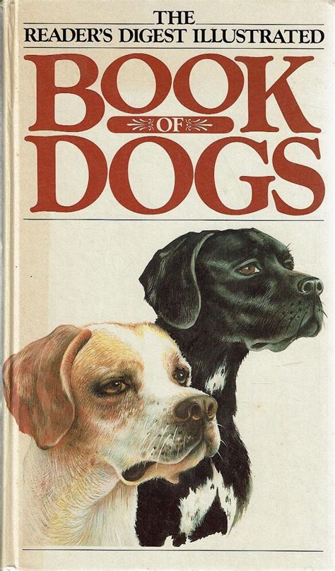 The Readers Digest Illustrated Book Of Dogs Marlowes Books