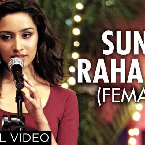Stream Sunn Raha Hai Na Tu By Shreya Ghosal By Fazil Ahmǝd Listen Online For Free On Soundcloud