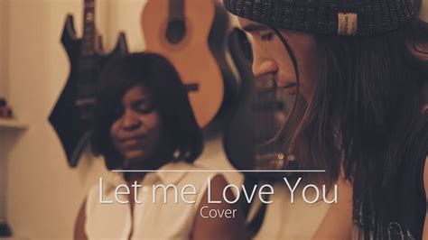 Let Me Love You Acoustic Cover Marie Laura And Ben Youtube