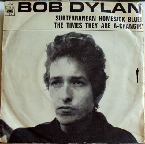 Bob Dylan Subterranean Homesick Blues The Times They Are A Changin