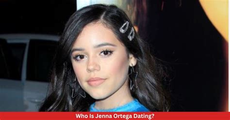 Who Is Jenna Ortega Dating Complete Details Thealtweb