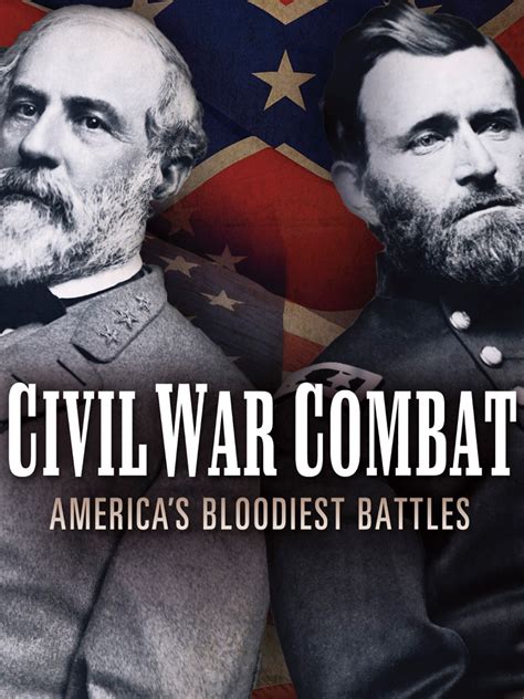 Watch Civil War Combat Online Season 3 2003 Tv Guide