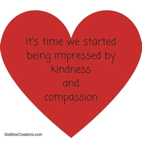 Be Impressed By Kindness Quotes Mcgill Ville