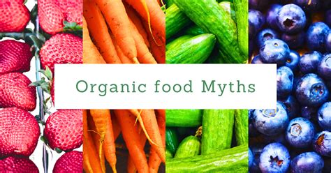 Organic Food Myths Debunking Common Misconceptions