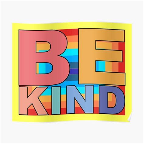 Be Kind In A World Where You Can Be Anything Just Be Kind Poster For