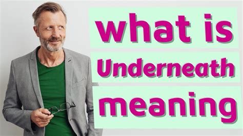 Underneath Meaning Of Underneath Youtube