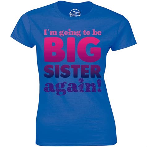 i m going to be a big sister again womens t announcement surprise t shirt