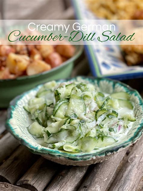 creamy german cucumber dill salad gurkensalat lemony thyme