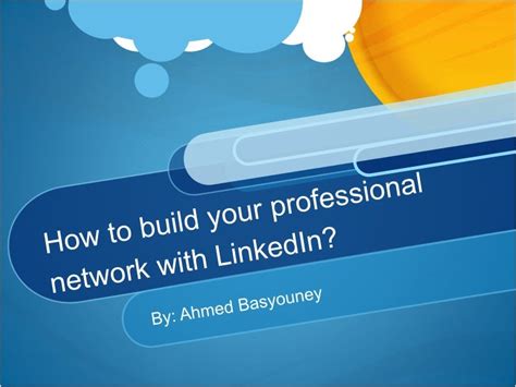 How To Build Your Professional Network With Linkedin By Ahmedbasy