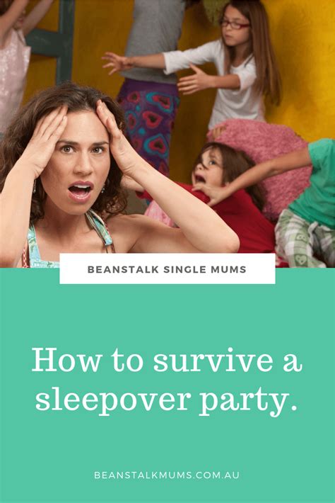 how to survive a sleepover party beanstalk mums