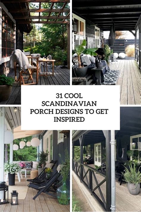 31 Cool Scandinavian Porch Designs To Get Inspired Digsdigs