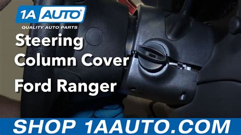 How To Replace Steering Column Cover 1998 2012 Ford Ranger 1a Auto