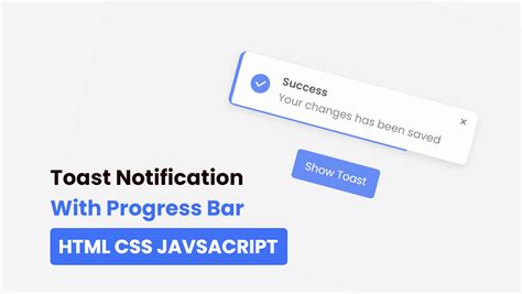 Toast Notification With Progress Bar In Html Css And Javascript