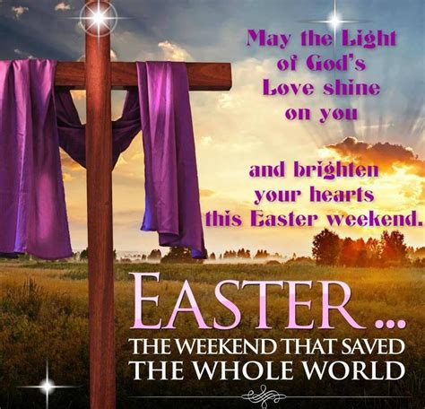 May Gods Light Shine On You Easter Weekend Pictures Photos And Images
