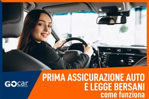 Prima Assicurazione Auto E Legge Bersani Come Funziona Gocar