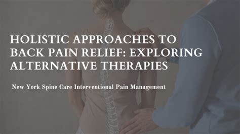 Holistic Approaches To Back Pain Relief Exploring Alternative
