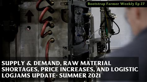 Supply And Demand Raw Material Shortages Price Increases And Logistic