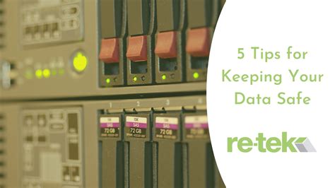 5 Tips For Keeping Your Data Secure Re Tek News