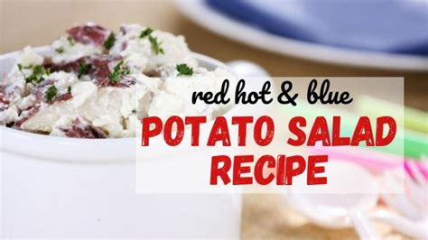 Red Hot And Blue Potato Salad Recipe Updated 2024