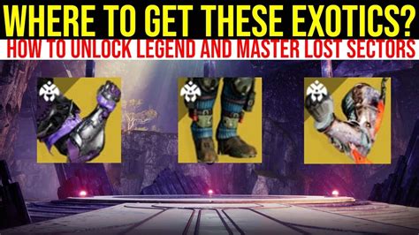 How To Unlock Legend And Master Lost Sectors In Destiny 2 How To Get