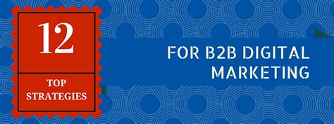 All the digital marketing strategies, campaigns, and content creation for businesses and organizations is known as b2b marketing. Top 12 B2B Digital Marketing Strategies for 2016 | SMARTT ...