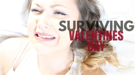 Surviving Valentines Day Youtube