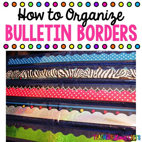 Bulletin Board Borders Storage Ideas Teachers Love Lists