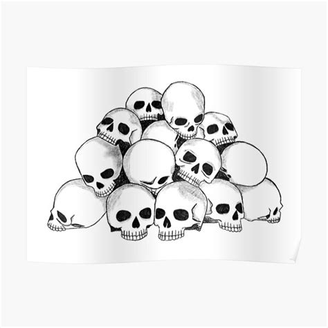 Pile Of Skulls Sketch Poster For Sale By Jodieclayton Redbubble