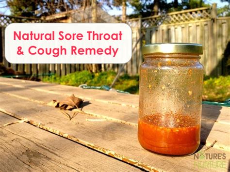 Honey has been popularly used as the home remedies for the sore throat for ages because it contains antibacterial properties, which may help to fight the infection and speed up the healing process as well. Natural Sore Throat and Cough Remedy | Cough remedies ...