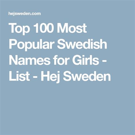 top 100 most popular swedish names for girls list hej sweden swedish names girl names names