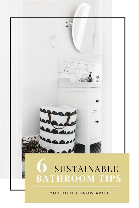 Sustainable Bathroom Tips You Didn T Even Know About Sustainability Interior Home Improvement