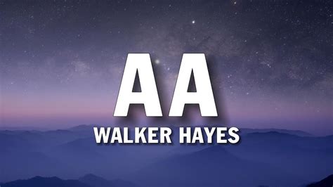 Walker Hayes Aa Lyrics Youtube