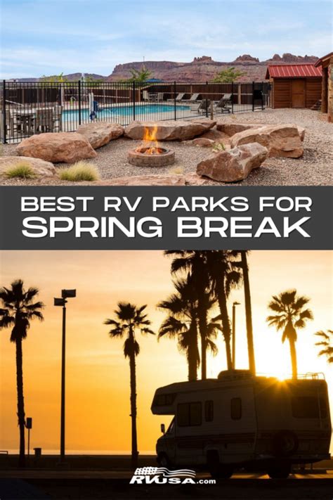 Rv Parks For Spring Break Rvusas Top Picks