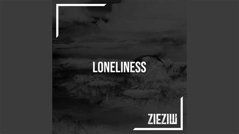 Loneliness Youtube