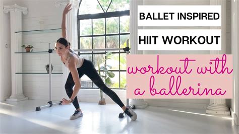 Intense Ballet Inspired Hiit Circuit Workout Like A Dancer W Fit On