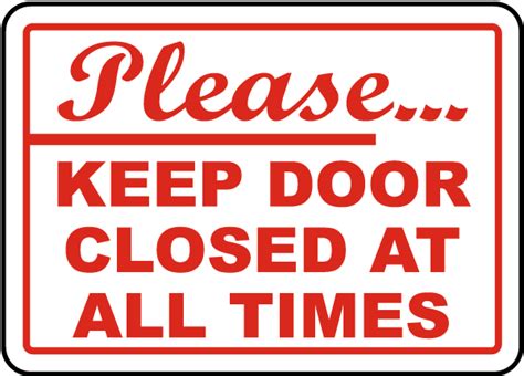 Please Keep Door Closed Sign G1910 By