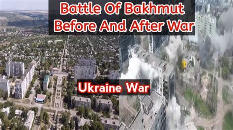 Images Of Bakhmut Before And After War Ukraine War World News English