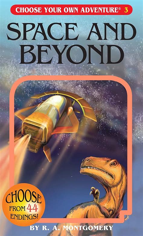Space And Beyond Choose Your Own Adventure 3 Choose Your Own