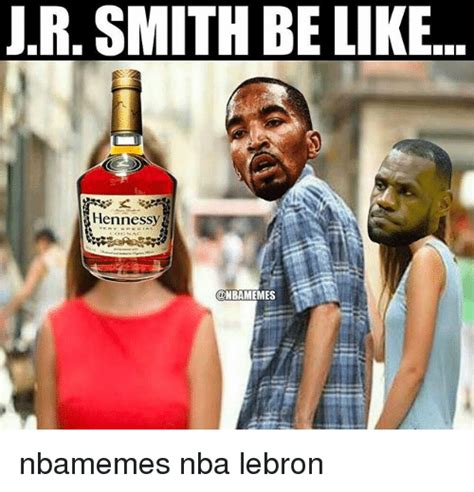 High quality j r smith gifts and merchandise. JR SMITH BE LIKE Hennessy Nbamemes Nba Lebron | Basketball ...