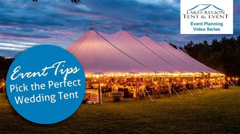 Pick The Perfect Wedding Tent Wedding Tent Event Planning Tips Tent