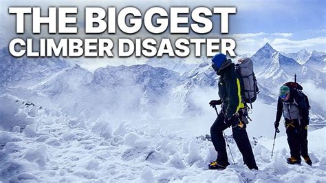 The Biggest Climber Disaster Mount Everest Documentary