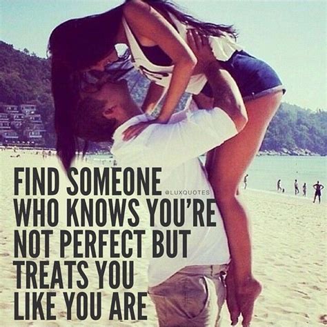 Check spelling or type a new query. Find Someone Who Knows You're Not Perfect But Treats You ...