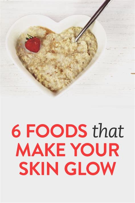 6 Foods To Eat For Glowing Skin Good Healthy Recipes Get Healthy