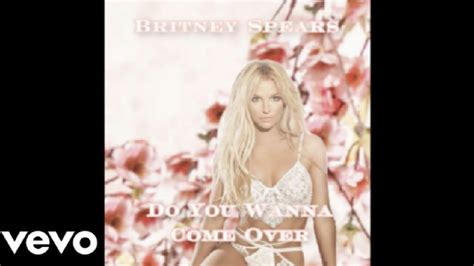 britney spears do you wanna come over audio youtube