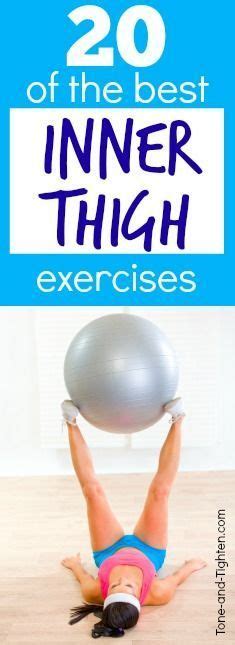 20 Of The Best Exercises To Sculpt And Tone Your Inner Thighs Tone