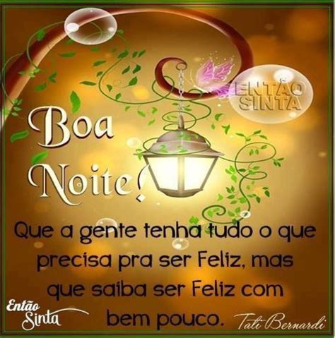 Boa Noite Que A Gente Tenha Tudo O Que Precisa Pra Ser Feliz