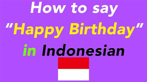 How To Say “happy Birthday” In Indonesian How To Speak “happy